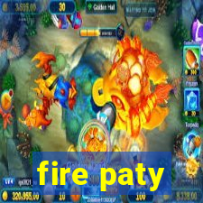 fire paty